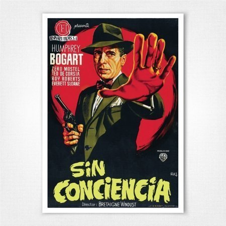 Sin Conciencia film poster - Humphrey Bogart The Enforcer poster