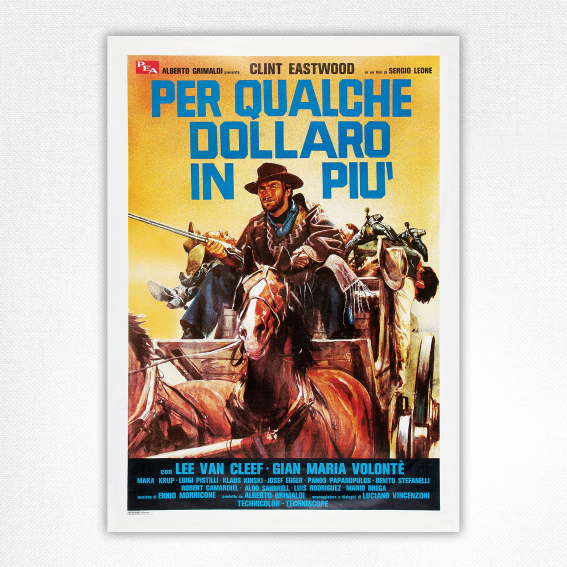 Per Qualche Dollaro in Pui poster - Italian For A Few Dollars More art - Clint Eastwood