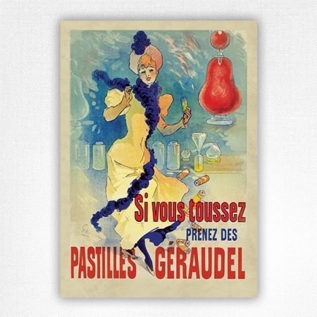 Si vous tousse prenez des Pastilles Geraudel poster – Jules Cheret – 1895