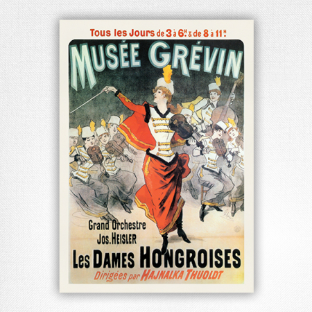 Musée Grévin poster - Les Dames Hongroises print - Jules Chéret - 1888