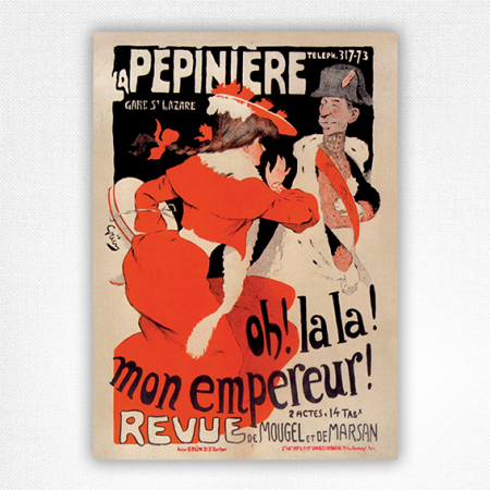 La Pépinière poster - Oh! la la! Mon Empereur! - Grün - 1903