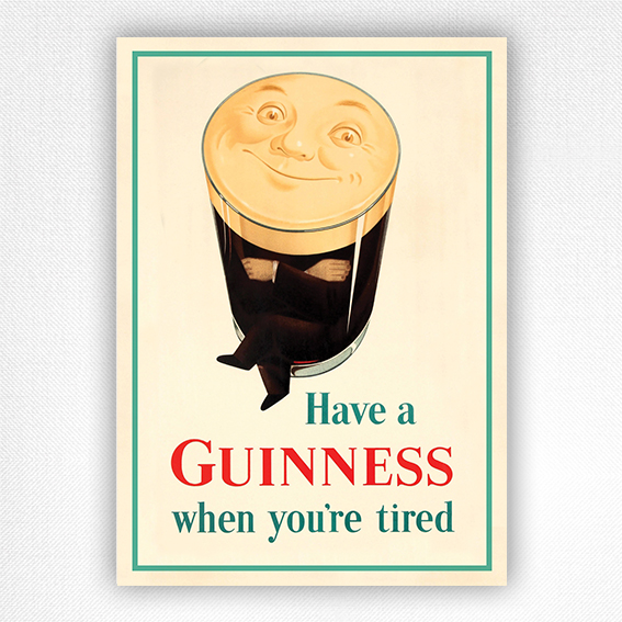 Guinness When You’re Tired Poster